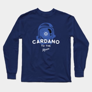 Cardano To The Moon ADA Cryptocurrency Hodl 2021 Long Sleeve T-Shirt